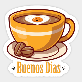 Coffee cup | Buenos Dias | Good Morning Sticker